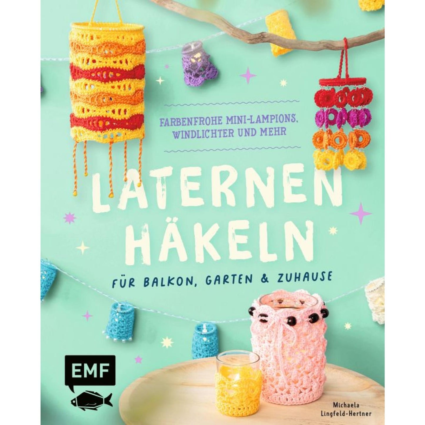 Laternen häkeln - Balkon, Garten & Zuhause