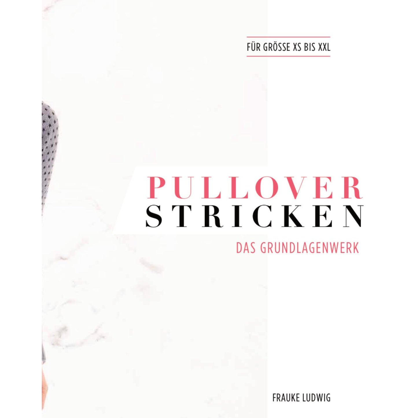 Pullover stricken – Das Grundlagenwerk (DE)