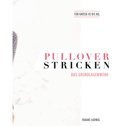 Pullover stricken – Das Grundlagenwerk (DE)