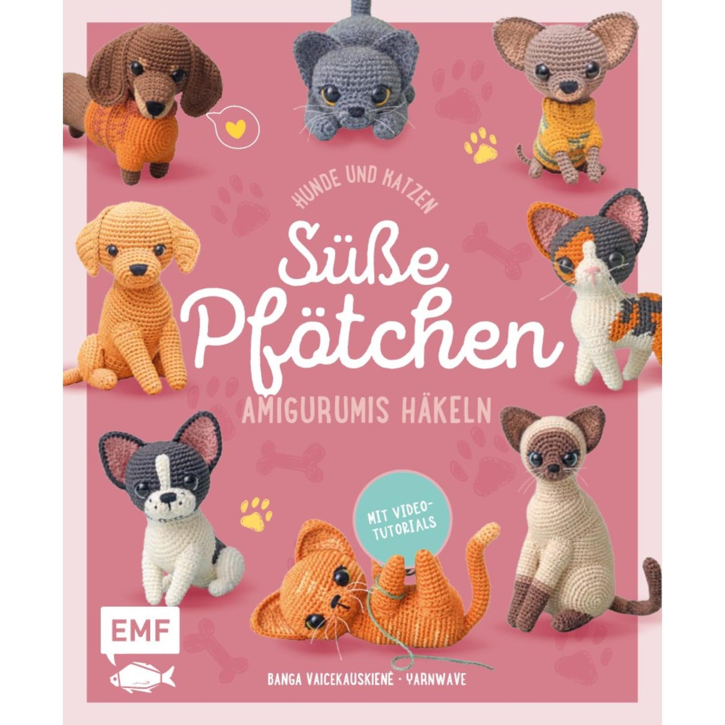 Süße Pfötchen – Hunde und Katzen als Amigurumis häkeln