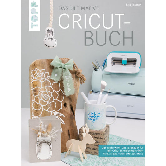 Das ultimative Cricut Buch