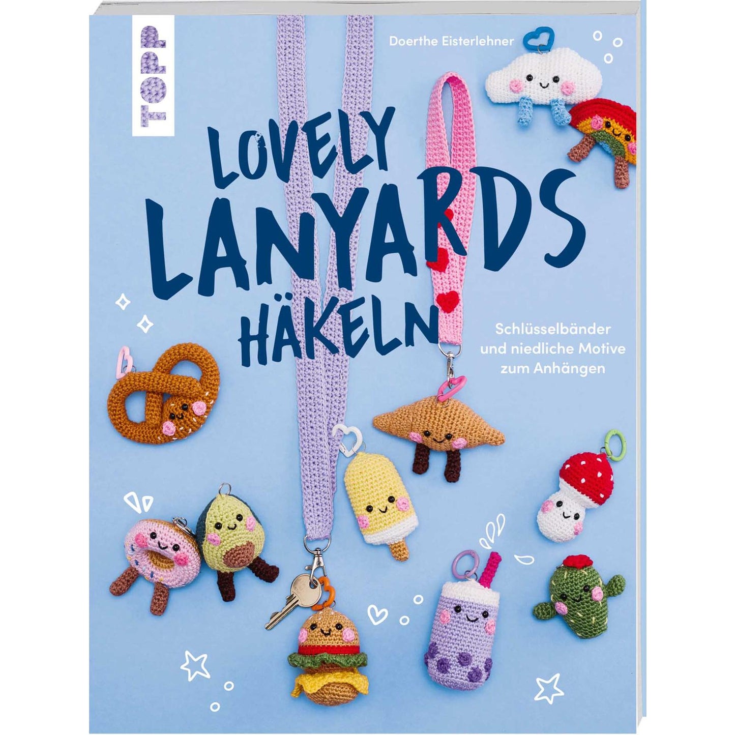 Lovely Lanyards häkeln – Schlüsselbänder und niedliche Motive zum Anhängen (DE)