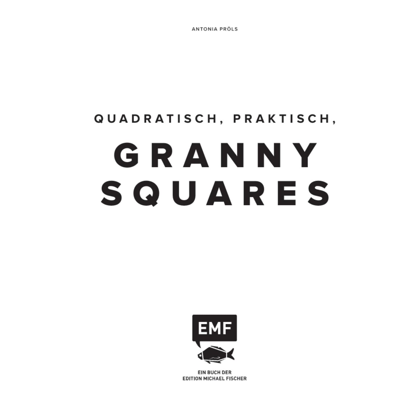 Quadratisch, praktisch, Granny Squares! (DE)