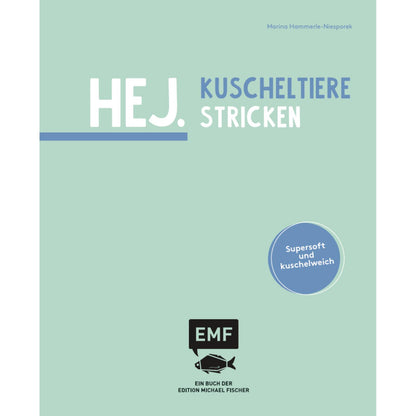 Hej. Kuscheltiere stricken (DE)