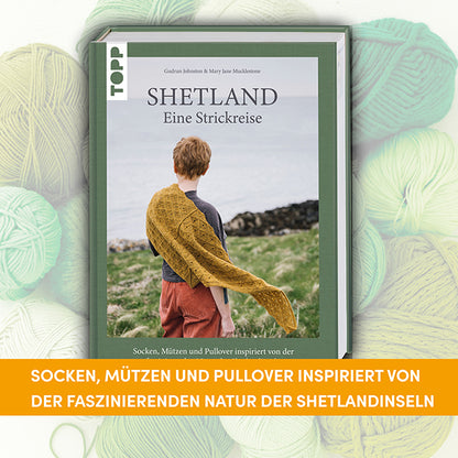 Shetland. Eine Strickreise