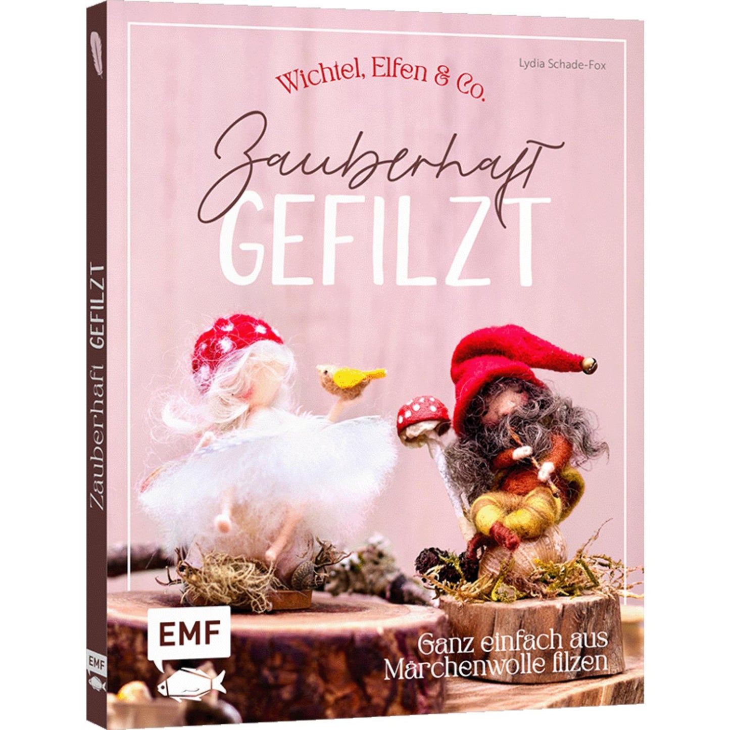 Zauberhaft gefilzt: Weihnachts-Wichtel, Elfen & Co. ganz einfach aus Märchenwolle filzen