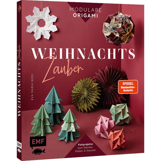 Modulare Origami: Weihnachtszauber – Faltprojekte zum Stecken & Staunen aus Papier