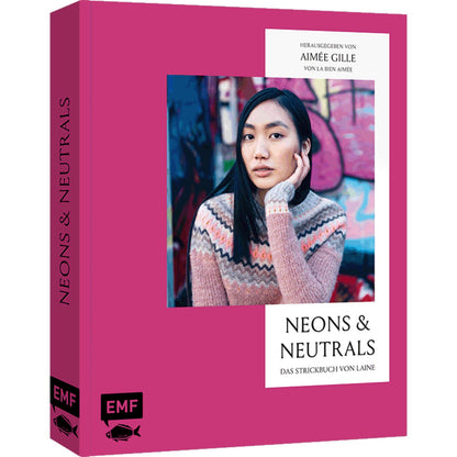 Neons and Neutrals – Das Strickbuch von Laine (DE)