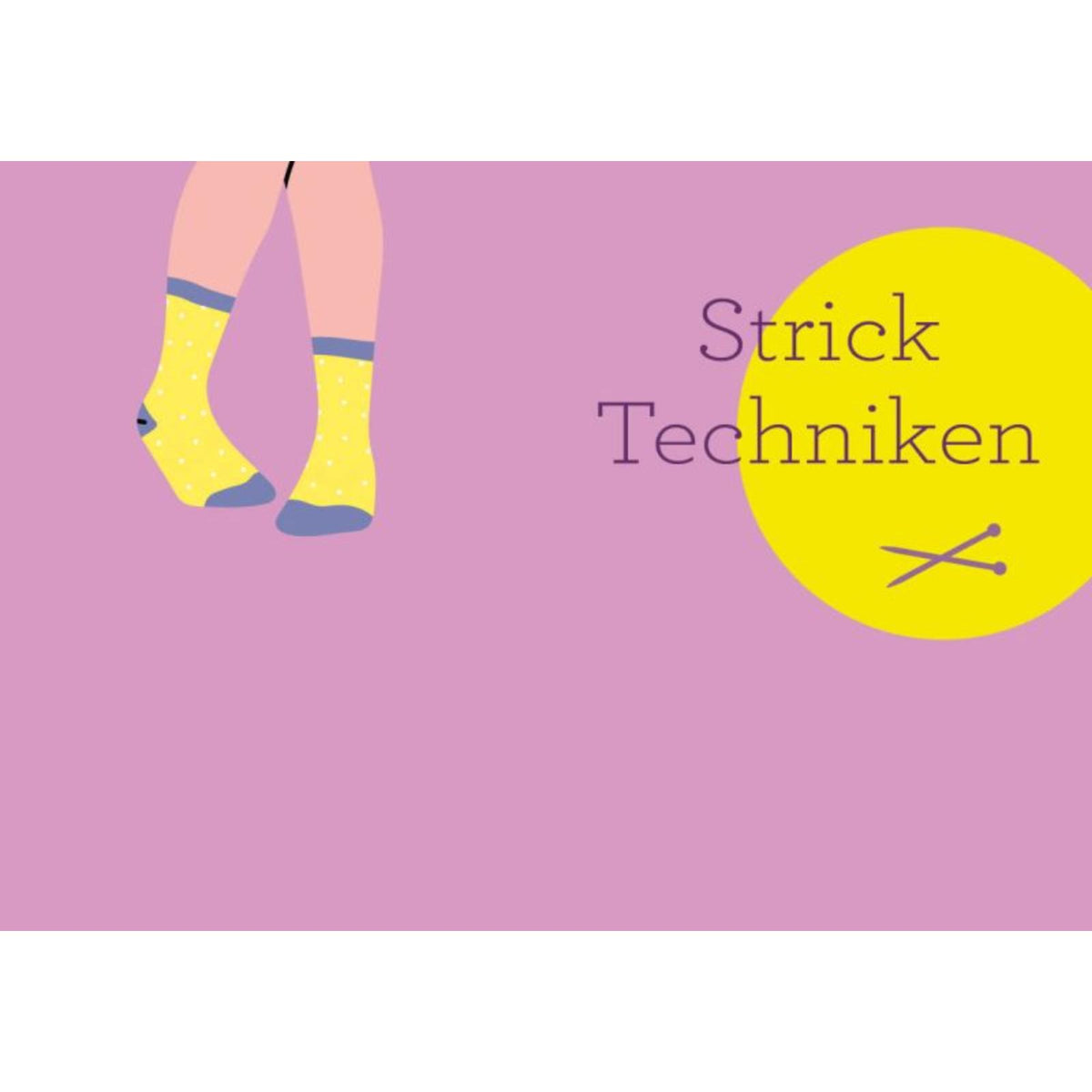 Auf die Socke, fertig, los! – Die kleine Strickschule für unterwegs (DE)