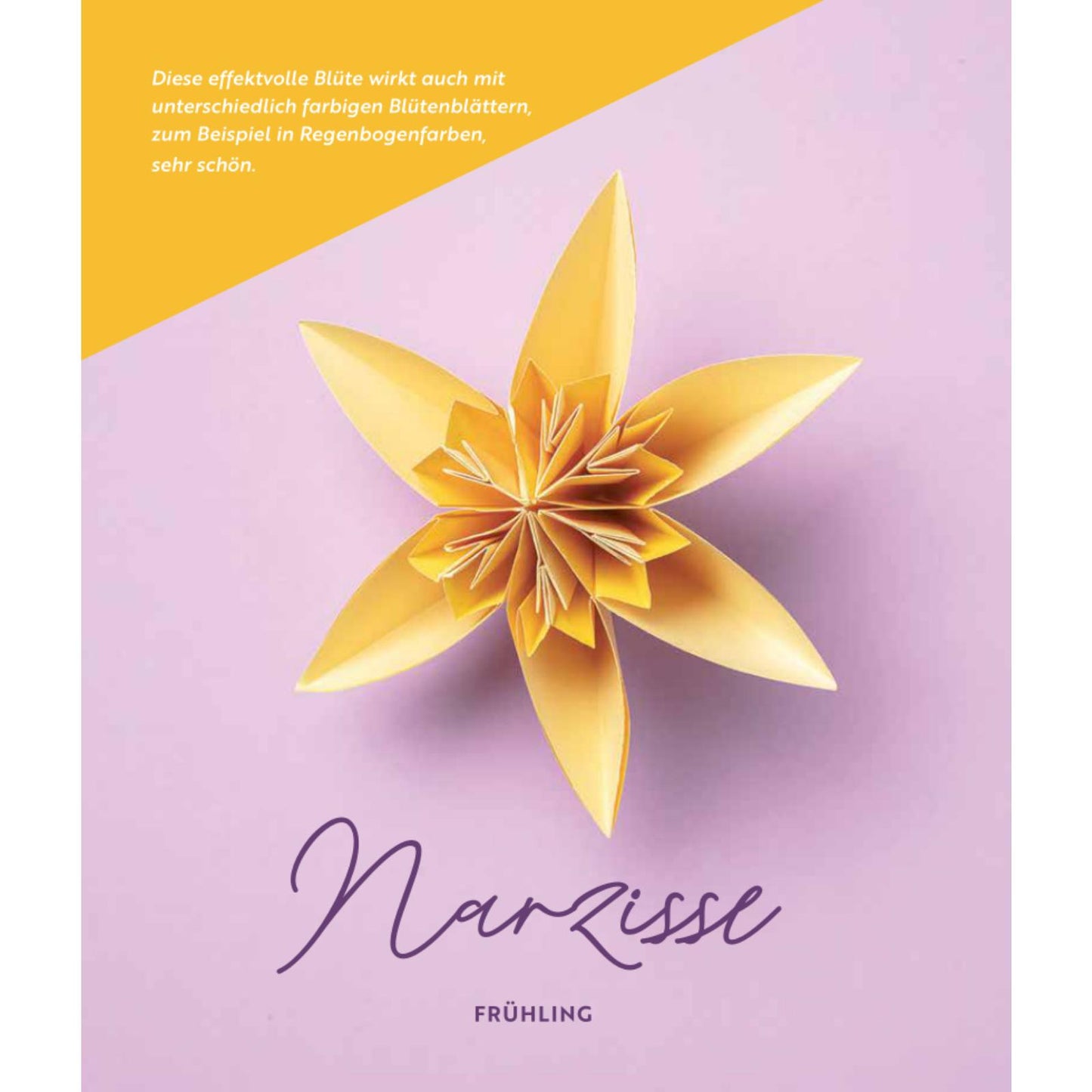 Origami-Flowers - Wunderschöne Blüten zum Dekorieren & Verschenken