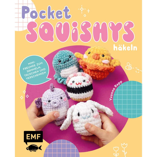 Pocket-Squishys häkeln - Kleine Plüschtiere für Squishmallow und Micromallow-Fans