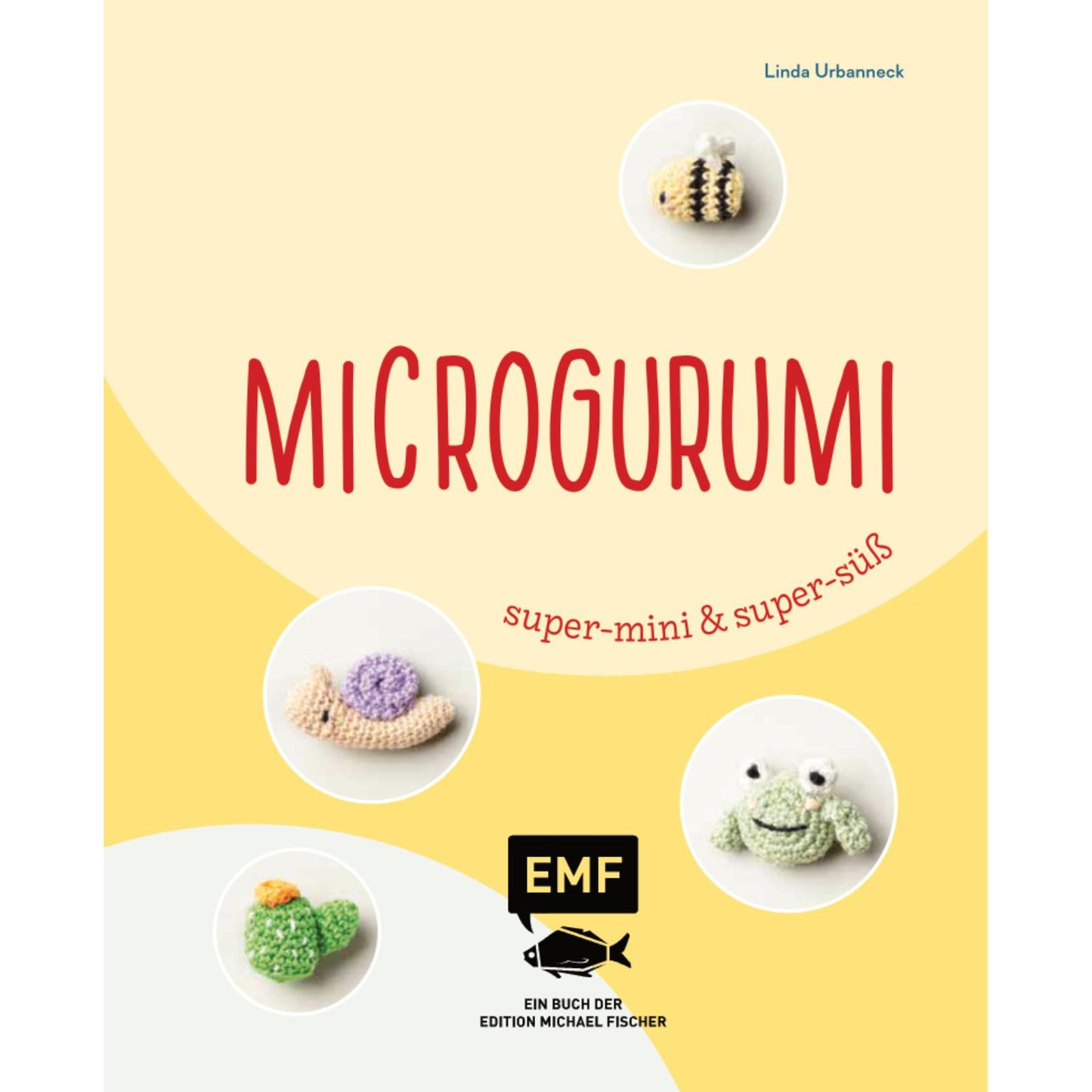 Microgurumi – Super-mini, super-süß (DE)