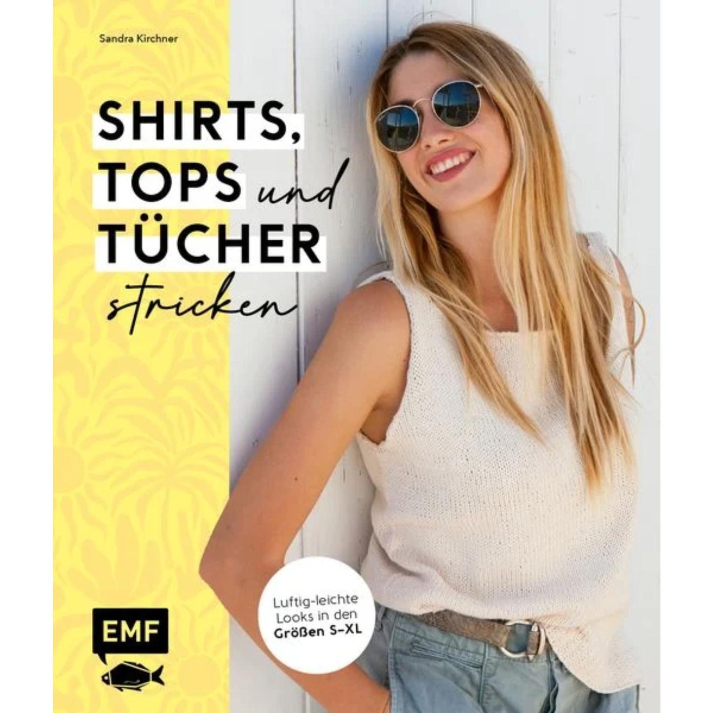 Shirts, Tops und Tücher stricken