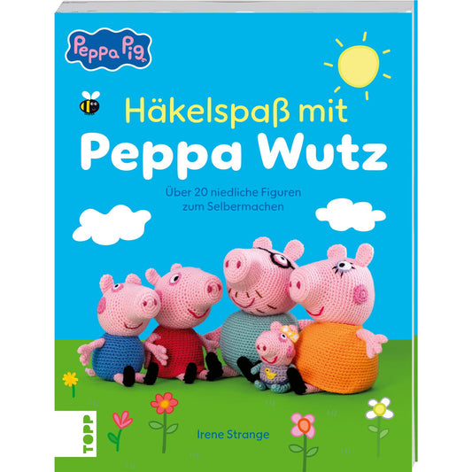 Häkelspaß mit Peppa Wutz – Über 20 niedliche Figuren zum Selbermachen (DE)